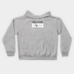 No Touchy Kids Hoodie